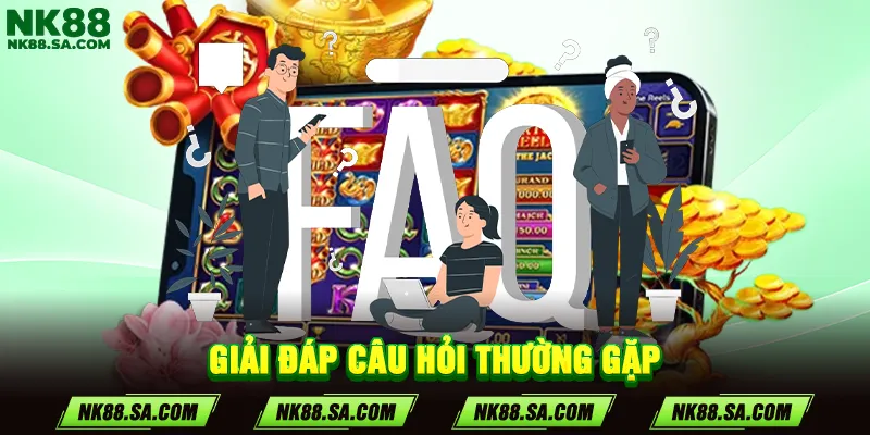 Giải đáp câu hỏi thường gặp