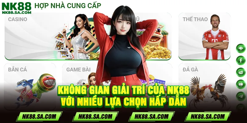 Không gian giải trí của NK88 với nhiều lựa chọn hấp dẫn